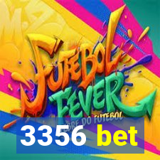 3356 bet